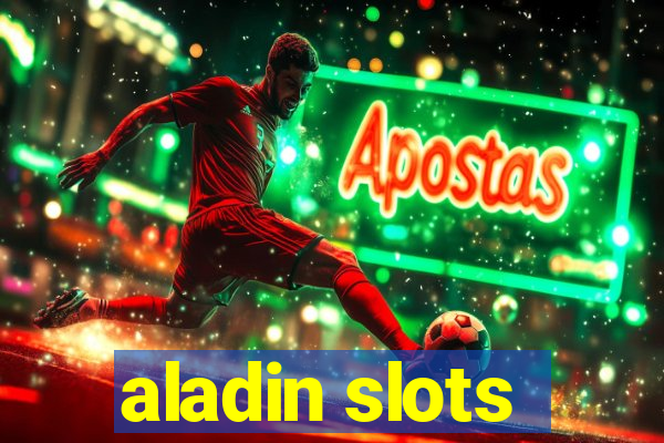 aladin slots